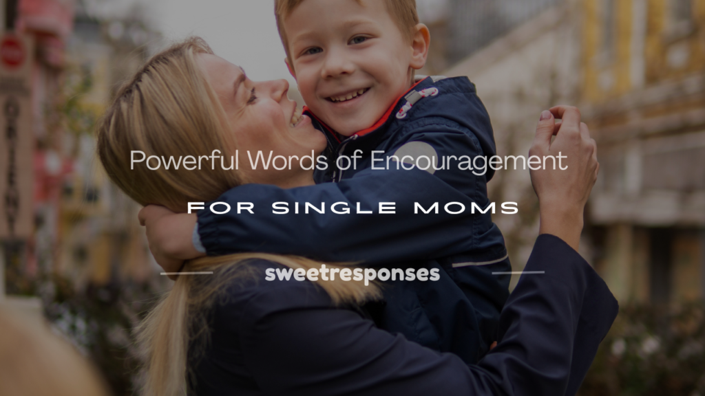 words of encouragement for single moms