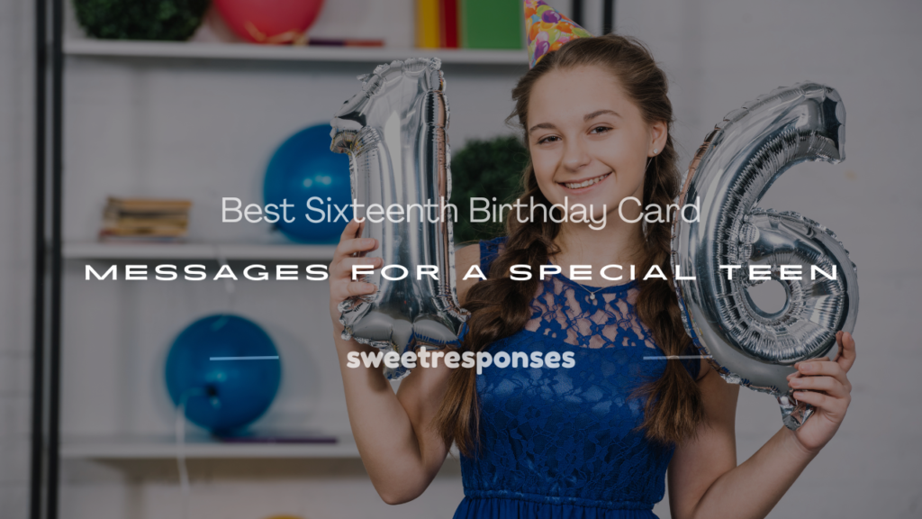 sixteenth birthday card messages