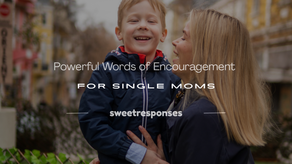words of encouragement for single moms