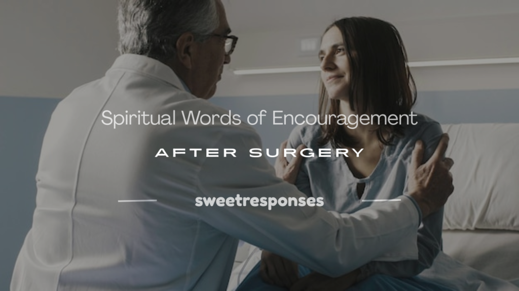 spiritual words of encouragement after surgery