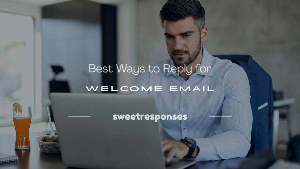 how to reply for welcome email
