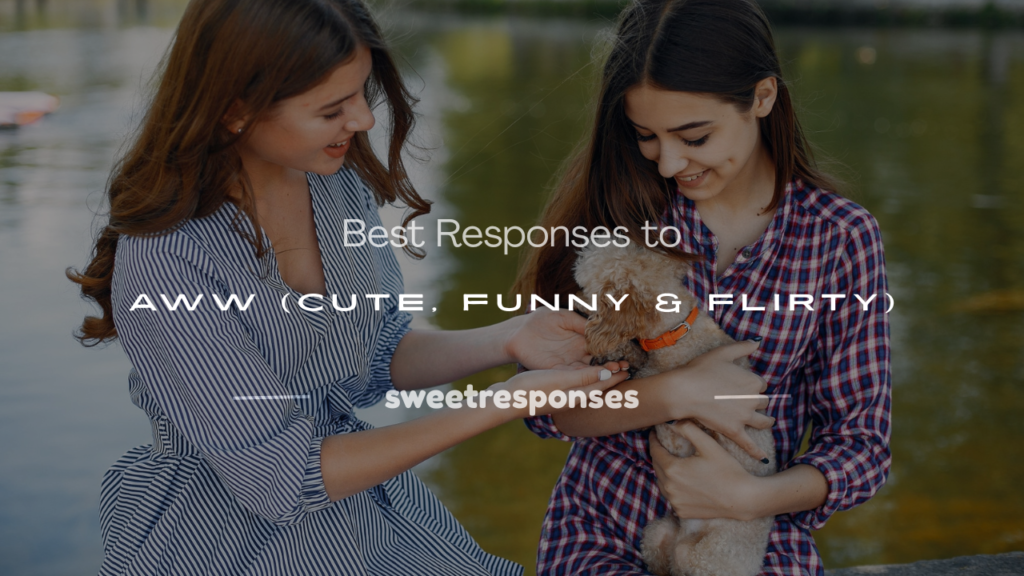 how to respond to aww