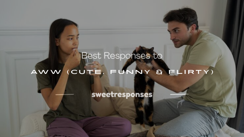 how to respond to aww
