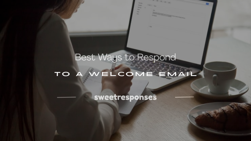 how to respond to a welcome email