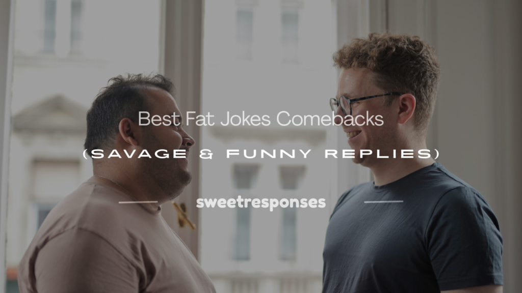 fat jokes comebacks