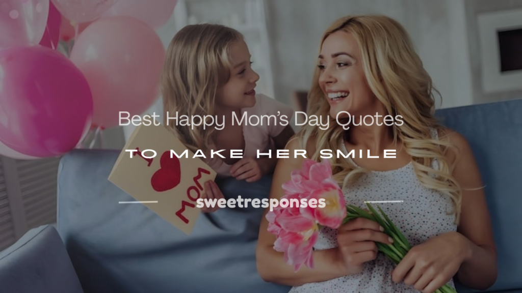 happy mom's day quotes
