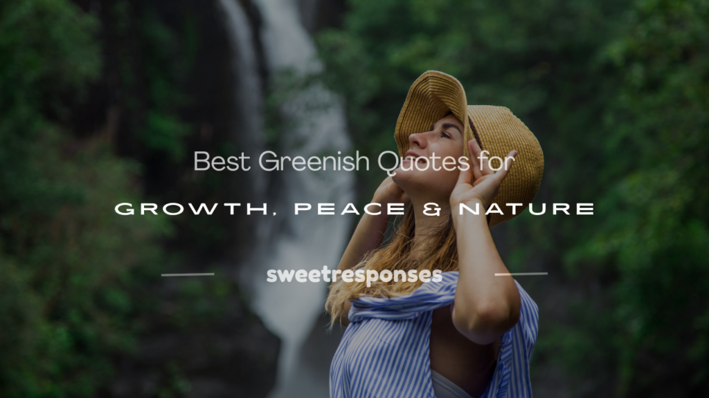 greenish quotes