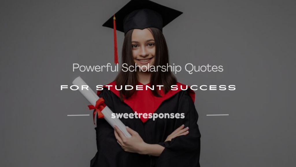 scholarship quotes