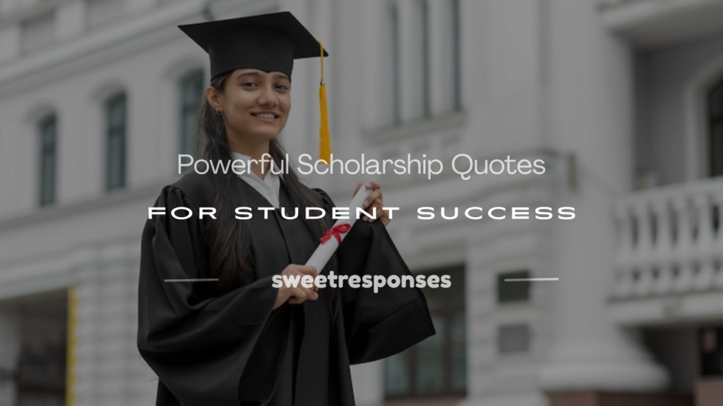 scholarship quotes